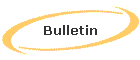 Bulletin